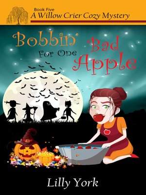 cover image of Bobbin' For One Bad Apple (A Willow Crier Cozy Mystery Book 5)